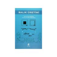 BALIK ÜRETİMİ - ERCAN SARIHAN;NAZMI TEKELİOĞLU