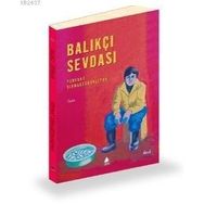 BALIKÇI SEVDASI - GENEL