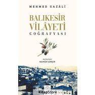Balıkesir Vilayeti Coğrafyası / Mehmed Gazali / Post Yayın