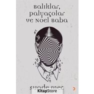 Balıklar, Palyaçolar ve Noel Baba - Suade Mec