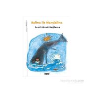 BALINA ILE MANDALINA DAĞLARCA ÇOCUKLARDA: 1 - FAZIL HÜSNÜ DAĞLARCA