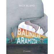 Balinalar Aramızda - Nick Bland