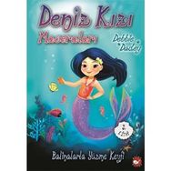 Balinalarla Yüzme Keyfi - Deniz Kızı Maceraları - Debbie Dadey