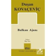 Balkan Ajanı - Duşan Kovaçeviç