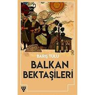 Balkan Bektaşileri - Barış Tülü