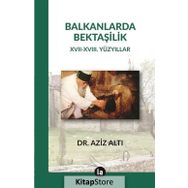 Balkanlarda Bektaşilik - Aziz Altı