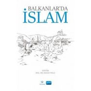Balkanlarda İslam Nobel Akademik Yayıncılık