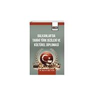Balkanlarda Tarihi Türk Dizileri ve Kültürel Diplomasi Eğitim Yayınevi