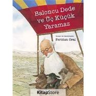 BALONCU DEDE VE ÜÇ KÜÇÜK YARAMAZ - FERIDUN ORAL