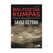 Balyoz’da Kumpas - Saygı Öztürk