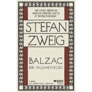 Balzac - Bir Yaşamöyküsü - stephan zweig