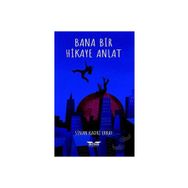 Bana Bir Hikaye Anlat Sinan Kadri Erkal