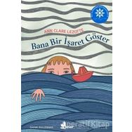 Bana Bir İşaret Göster - Ann Clare Lezotte