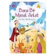 BANA BIR MASAL ANLAT - SEMA MARAŞLI (ISBN:9786051180557)