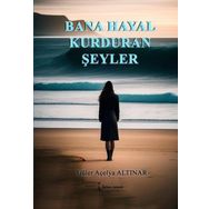 Bana Hayal Kurduran Şeyler İkinci Adam Yayınları