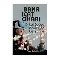 Bana İcat Çıkar! - Arzu Baloğlu