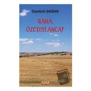 Bana Özlemi Anlat - Cantürk Doğan