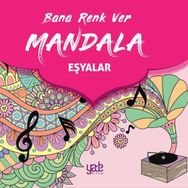 Bana Renk Ver Mandala Eşyalar Yade Kitap
