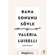 Bana Sonunu Söyle - Valeria Luısellı