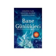 Bane Günlükleri - Cassandra Clare Sarah Rees Brennan Maureen Johnson