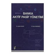 Banka Aktif Pasif Yönetimi - Adalet Hazar Şenol Babuşcu