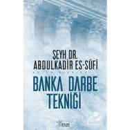 Banka Darbe Tekniği - Abdülkadir Es-Sufi