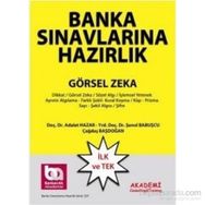 Banka Sınavlarına Hazırlık Görsel Zeka Soruları - Adalet Hazar Şenol Babuşcu Çağdaş Başdoğan
