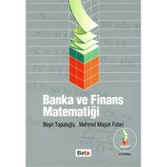 BANKA VE FINANS MATEMATIĞI - BEŞIR TOPALOĞLU;MEHMET MAŞUK FIDAN