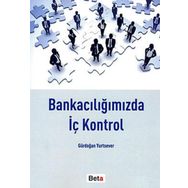 Bankacılığımızda İç Kontrol Beta Yayınları