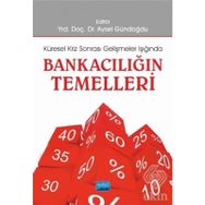 Bankacılığın Temelleri - Ali Bayrakdaroğlu Aysel Gündoğdu Gürcan Avcı Yusuf Dinç Serhat Yüksel Bora Selçuk Z. Dina Çakmur Yıldırtan Selin Sarılı Cüneyt Dirican
