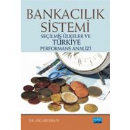 Bankacılık Sistemi-Seçilmiş Ülkeler ve Türkiye Performans Analizi - Hicabi Ersoy