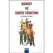 Banket ve Servis Yönetimi - Hüseyin Altınel