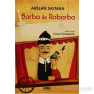 BARBA İLE RABARBA - ARSLAN SAYMAN