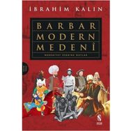 Barbar Modern Medeni; Medeniyet Üzerine Notlar
