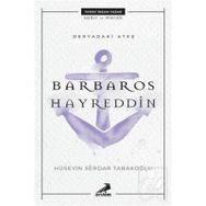 BARBAROS HAYREDDIN PAŞA - KADIR MISIROĞLU