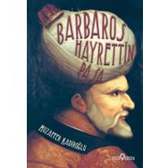 Barbaros Hayrettin Paşa - Muzaffer Kadiroğlu
