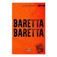Baretta Baretta - Aykut Akgül