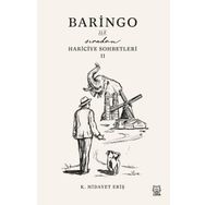 Baringo İle Sıradan Hariciye Sohbetleri - K. Hidayet Eriş
