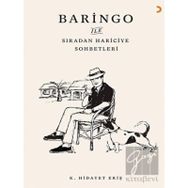 Baringo İle Sıradan Hariciye Sohbetleri - K. Hidayet Eriş