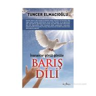 BARIŞ DILI - TUNCER ELMACIOĞLU