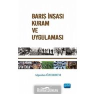 BARIŞ İNŞASI KURAM VE UYGULAMASI - ALPASLAN ÖZERDEM