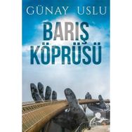 Barış Köprüsü - Günay Uslu