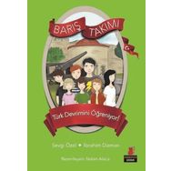 Barış Takımı Türk Devrimini Öğreniyor! - Sevgi Özel İbrahim Dizman