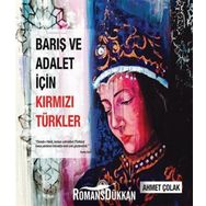 Barış ve Adalet İçin Kırmızı Türkler - Ahmet Çolak