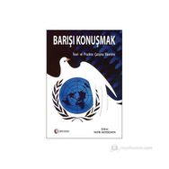 BARIŞI KONUŞMAK TEORI VE PRATIKTE ÇATIŞMA YÖNTEMI - NEZIR AKYEŞILMEN