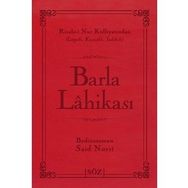 BARLA LAHİKASI (ÇANTA BOY) RISALE-I NUR KÜLLIYATINDAN TERIMLI, LÜGATLI, KAYNAKLI, İNDEKSLI - BEDIÜZZAMAN SAID NURSI