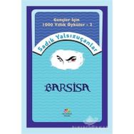 Barsisa - Gençler İçin 1000 Yıllık Öyküler 2 - Sadık Yalsızuçanlar
