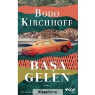 Başa Gelen - Bodo Kirchhoff