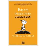 Başarı Dediğin Nedir Charlie Brown - Charlez M. Schulz