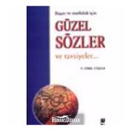 BAŞARI VE MUTLULUK İÇIN GÜZEL SÖZLER VE TAVSIYELER - GENEL